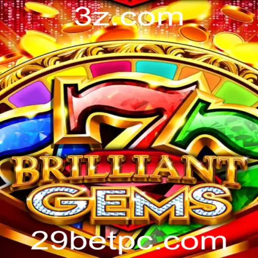 Descubra o Fascinante Mundo de BrilliantGems com 29BET