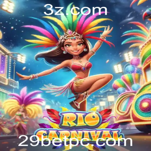 Descubra o Fascinante Jogo RioCarnival com 29BET